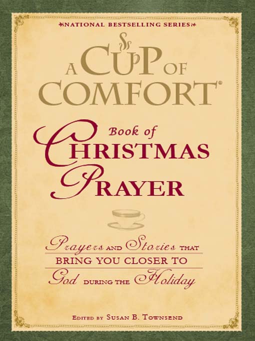 Title details for A Cup of Comfort Book of Christmas Prayer by Susan B. Townsend - Available